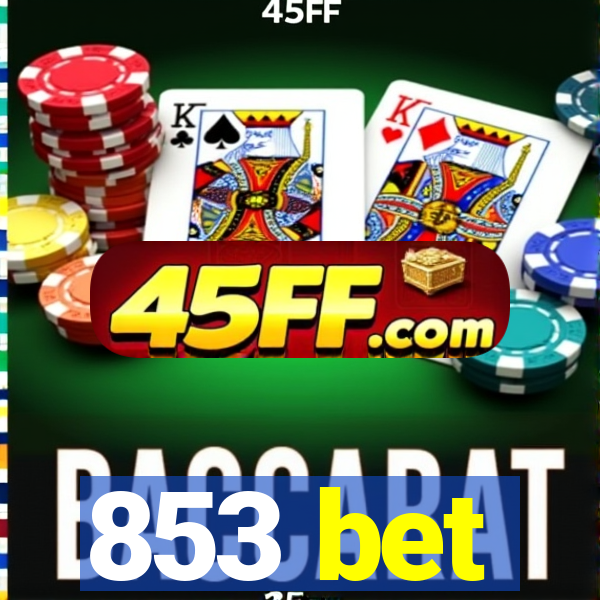 853 bet